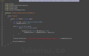 programacion en c#: suma pares mayores a cincuenta matriz