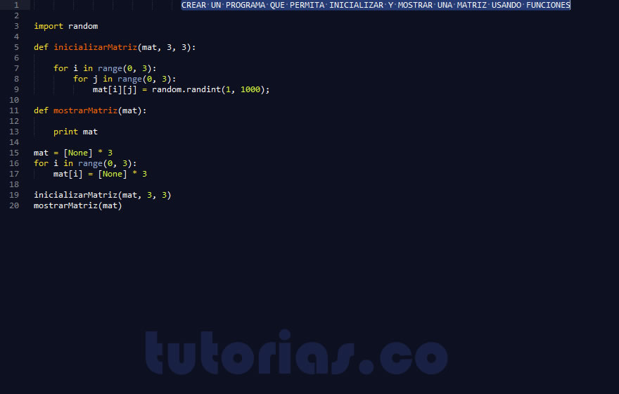 funciones – python (funcion inicializar, mostrar matriz)