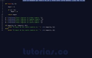 programacion en python: hallar el mayor de cuatro numeros