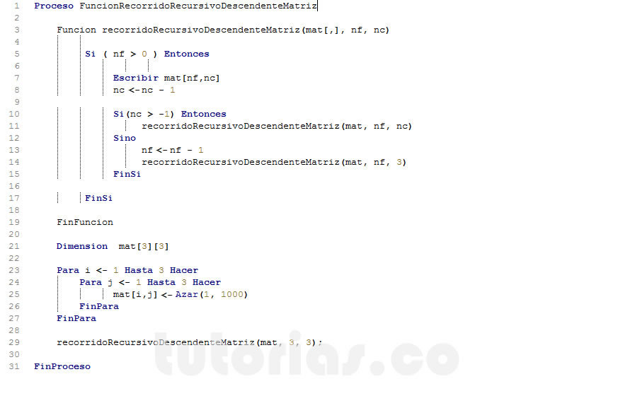 recursividad – pseint (recorrido recursivo descendente matriz)