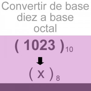 sis convertir decimal a octal: 1024