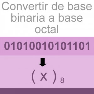 sistemas numericos: convertir de binario a octal: 01010010101101