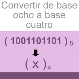 sistemas numericos: convertir de base octal a base cuatro: 1001101101