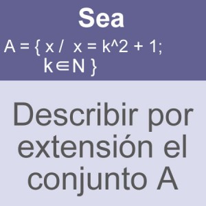 conjuntos: conjunto por extension ecuacion cuadratica abierta