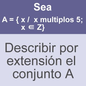 conjuntos: conjunto por extension enteros multiplos de cinco abierto