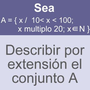 conjuntos: conjunto por extension multiplos veinte cerrado
