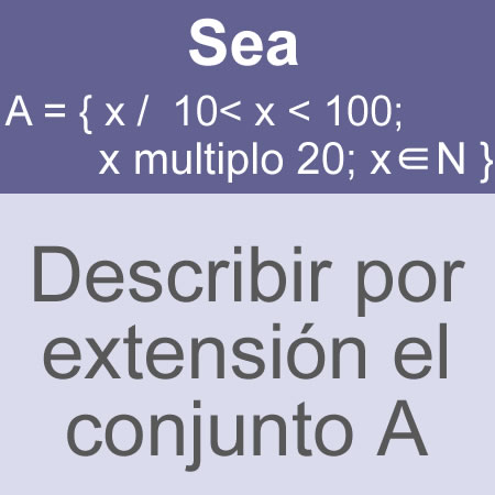 conjuntos: conjunto por extension multiplos veinte cerrado