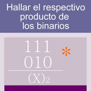 sistemas numericos: producto de binarios 3digitos iguales 3 multiplicandos