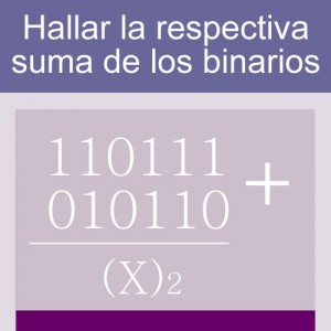 sistemas numericos: suma de binarios: 6 bits dos hileras