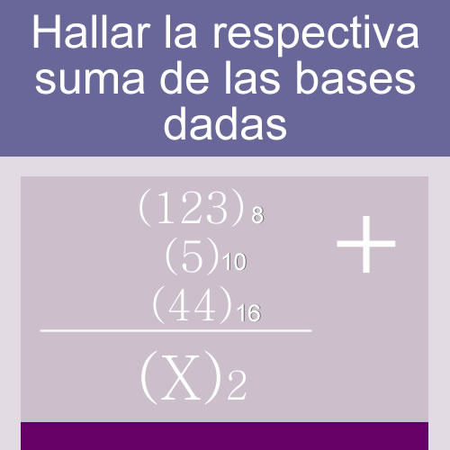 sistemas numericos + suma de varias bases (base Oc+Hex+Dec)