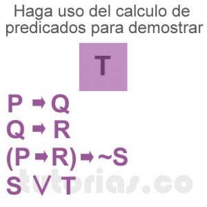 matematicas discretas: calculo de predicados demostrar T