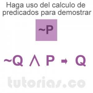 matematicas discretas: calculo de predicados demostrar ~p