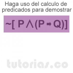 matematicas discretas: calculo de predicados demostrar ~[P∧(P→Q)]