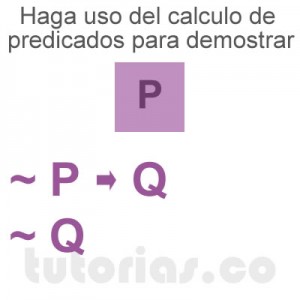 matematicas discretas: calculo de predicados demostrar P