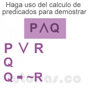 matematicas discretas: calculo de predicados demostrar P ∧ Q