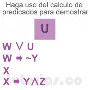 matematicas discretas: calculo de predicados demostrar U