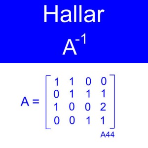 algebra lineal: calculo de inversas, inversa de una matriz, inversa orden 4x4 ocho unos siete ceros