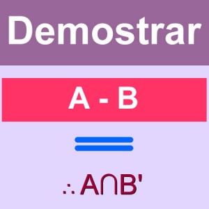 matematicas discretas: demostrar A-B = A ∩ B'