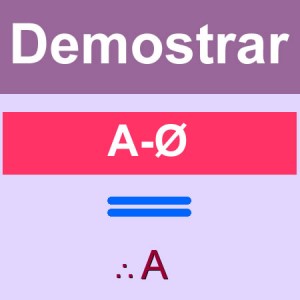 matematicas discretas: demostrar A-Ø = A