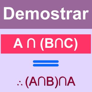 matematicas discretas: demostrar A∩(B∩C) = (A∩B) ∩ C