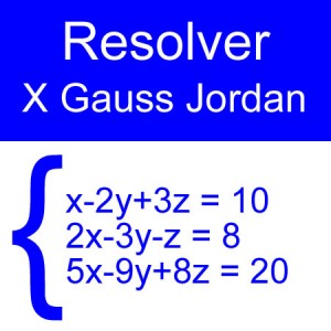 algebra lineal: gauss jordan 3x3 cuatro negativos cinco positivos