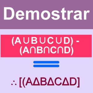 matematicas discretas: demostrar (A∪B∪C∪D) - (A∩B∩C∩D) = AΔBΔCΔD