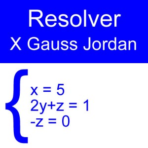 algebra lineal: gauss jordan 3x3 terminos nulos