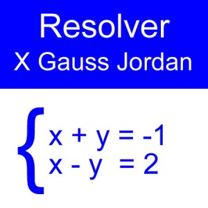 algebra lineal: gauss jordan 2x2 un negativo