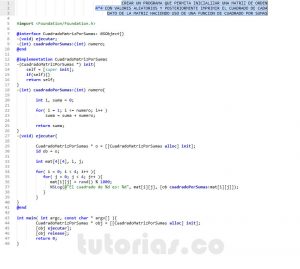 programacion en objective c: cuadrado de una matriz por sumas