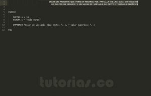 programacion en pseudocodigo: imprimir texto y variables