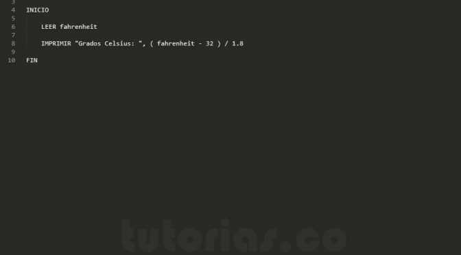 operadores – pseudocodigo (convertir grados fahrenheit a celsius)
