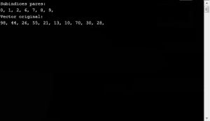 resultado ejecucion programa: vector de subindices elementos pares