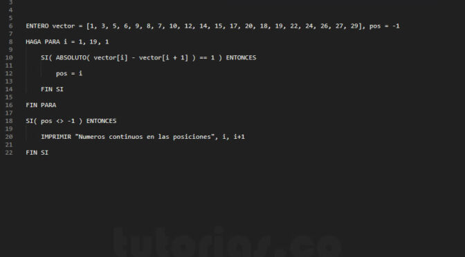 arreglos – pseudocodigo (posicion de numeros continuos en vector)